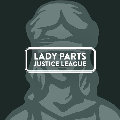 Lady Parts Justice League